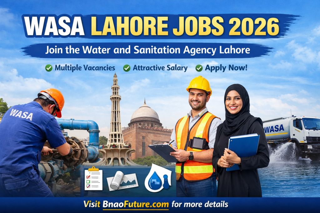 WASA Lahore Jobs 2026 – Latest Valuable Opportunities For Water and Sanitation Agency Vacancies